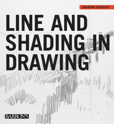 Line and Shading in Drawing 0764158635 Book Cover