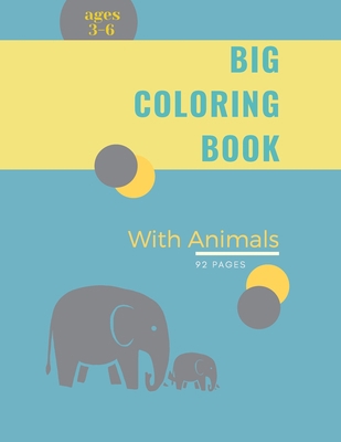 Big Coloring Book for Kids with Animals: Big Co... 100898177X Book Cover