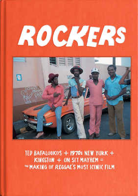 Rockers: The Making of Reggae's Most Iconic Film 3943330486 Book Cover