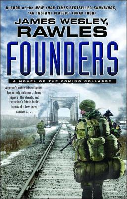 Founders: A Novel of the Coming Collapse 1476740089 Book Cover