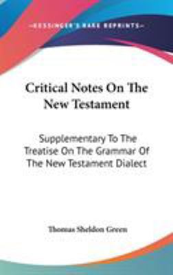 Critical Notes On The New Testament: Supplement... 0548245738 Book Cover