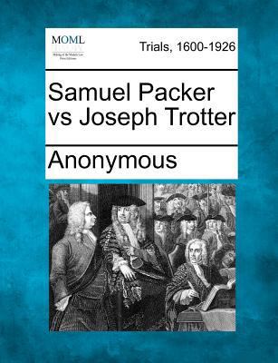 Samuel Packer vs Joseph Trotter 1275066852 Book Cover