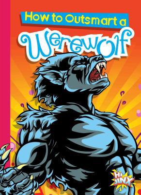 How to Outsmart a Werewolf 1644660636 Book Cover