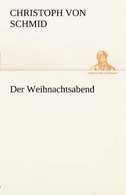Der Weihnachtsabend [German] 3842493258 Book Cover