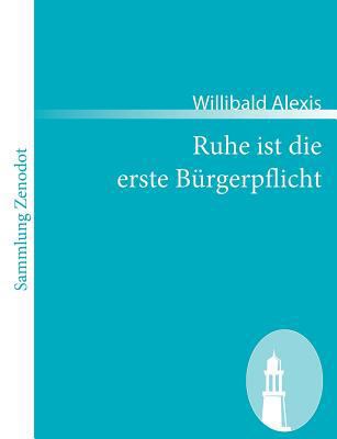 Ruhe ist die erste Bürgerpflicht: Vaterländisch... [German] 3866404417 Book Cover