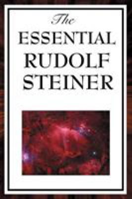 The Essential Rudolf Steiner 1604593849 Book Cover