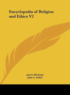 Encyclopedia of Religion and Ethics V2 1161369058 Book Cover