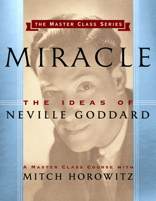 Miracle (Master Class Series): The Ideas of Nev... 1722500174 Book Cover