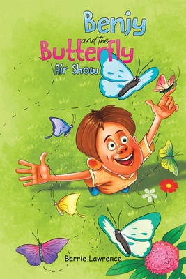 Benjy and the Butterfly Air Show 1398432520 Book Cover