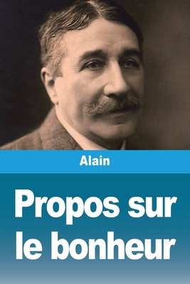 Propos sur le bonheur [French] 2379762562 Book Cover