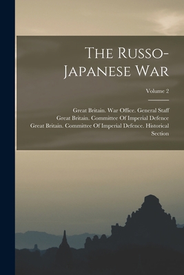 The Russo-Japanese War; Volume 2 1016216297 Book Cover