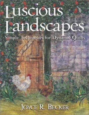 Luscious Landscapes: Simple Techniques for Dyna... 1571201947 Book Cover