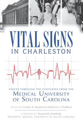 Vital Signs in Charleston:: Voices Through the ... 1596295791 Book Cover