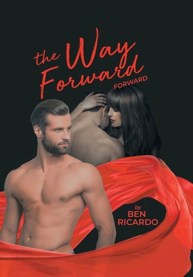 The Way Forward: Forward 1955205590 Book Cover