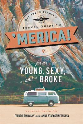 Off Track Planet's Travel Guide to 'Merica! for... 0762459263 Book Cover