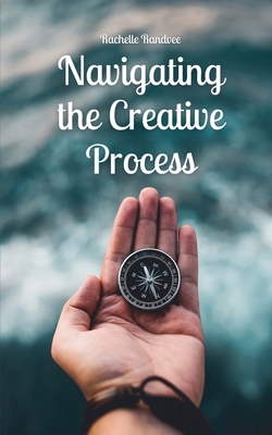 Navigating the Creative Process 9916877815 Book Cover