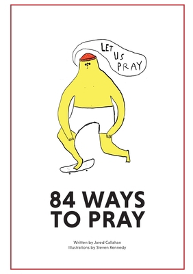 84 Ways to Pray B0CWYDXWCF Book Cover
