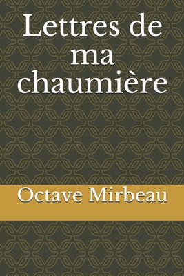 Lettres de ma chaumi?re [French] 1679854828 Book Cover