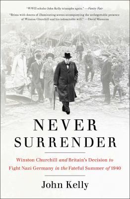 Never Surrender: Winston Churchill and Britain'... 1476727988 Book Cover