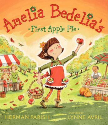 Amelia Bedelia's First Apple Pie B00A2KFF4Y Book Cover