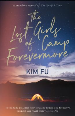The Lost Girls of Camp Forevermore: 'Skillfully... 1789550165 Book Cover