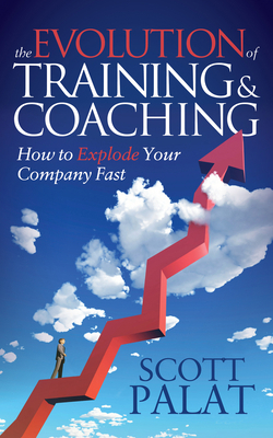 The Evolution of Training and Coaching: How to ... 1630472484 Book Cover
