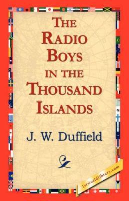 The Radio Boys in the Thousand Islands 1421823306 Book Cover