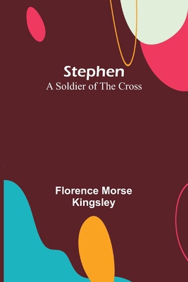 Stephen: A Soldier of the Cross 9362092697 Book Cover