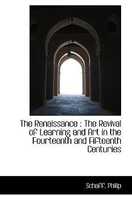 The Renaissance: The Revival of Learning and Ar... 1113462671 Book Cover