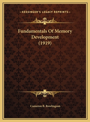 Fundamentals Of Memory Development (1919) 1169652948 Book Cover