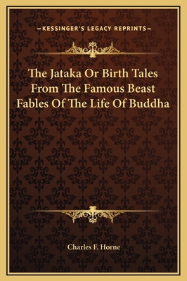 The Jataka Or Birth Tales From The Famous Beast... 1169179797 Book Cover