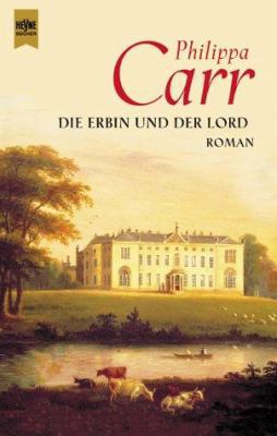 Die Erbin und der Lord. Roman. [German] 3453189132 Book Cover