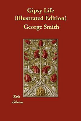 Gipsy Life (Illustrated Edition) 1406829064 Book Cover