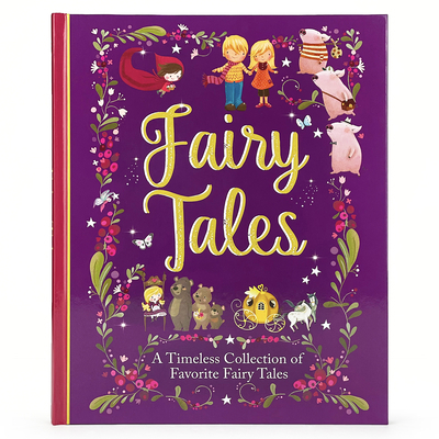 Fairy Tales: A Beautiful Collection of Favorite... 1680524631 Book Cover