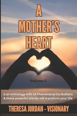 A Mothers Heart Anthology Volume 2 B0D47GG5QS Book Cover