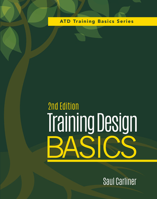 Training Design Basics, 2nd Edition 1562869256 Book Cover