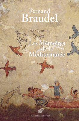 Les Memoires de la Mediterranee: Prehistoire Et... [French] 2251453059 Book Cover
