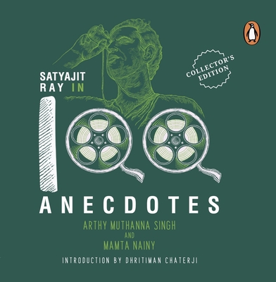 Satyajit Ray in 100 Anecdotes 0143453041 Book Cover