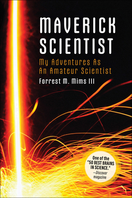 Make: Maverick Scientist: My Adventures as an A... 1680458167 Book Cover