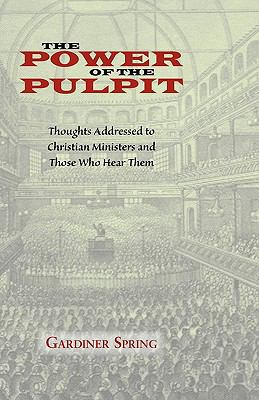 The Power of the Pulpit 1599252201 Book Cover