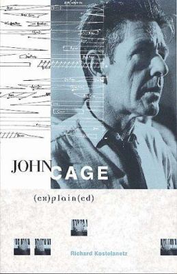 John Cage Ex(plain)ed 002864526X Book Cover