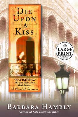 Die Upon a Kiss [Large Print] 0375432663 Book Cover