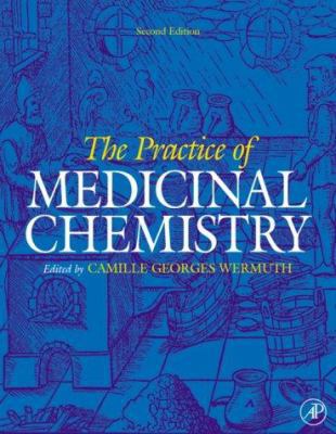 The Practice of Medicinal Chemistry 0127444815 Book Cover