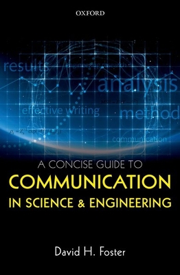 A Concise Guide to Communication in Science and... 0198704232 Book Cover