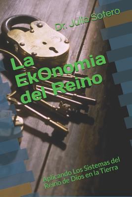 La EkOnomia del Reino: Guia Para Edificar Igles... [Spanish] 1514623714 Book Cover