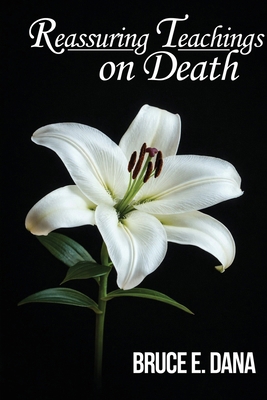 Reassuring Teaching On Death 1942298617 Book Cover