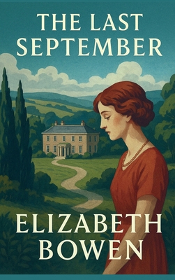 The Last September: A Novel of Anglo-Irish Life 1515467147 Book Cover