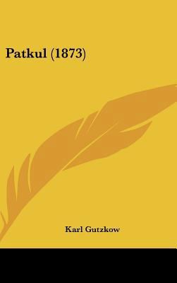 Patkul (1873) [German] 116194348X Book Cover