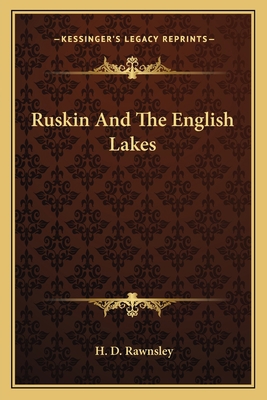 Ruskin And The English Lakes 1163092975 Book Cover