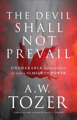 The Devil Shall Not Prevail: Unshakable Confide... 0764240293 Book Cover